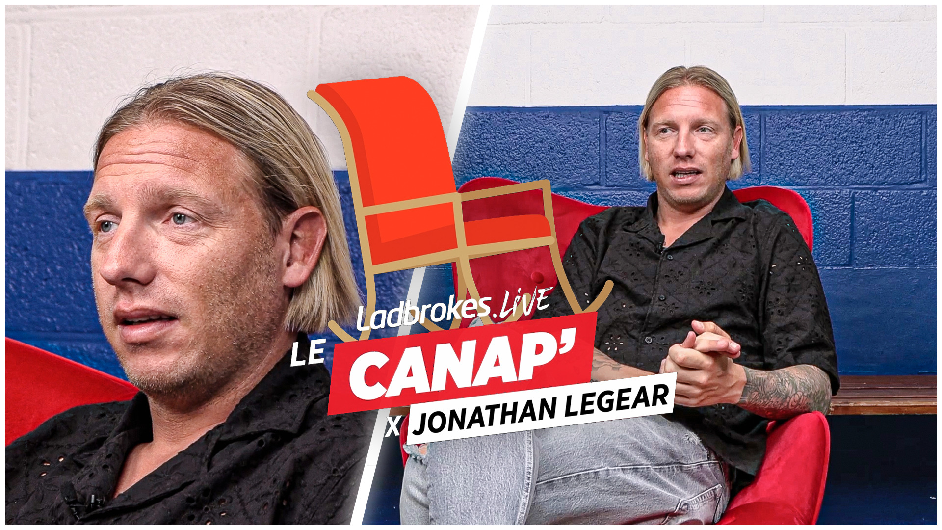 JONATHAN LEGEAR, ex-joueur du STANDARD et ANDERLECHT - LE CANAP' #2